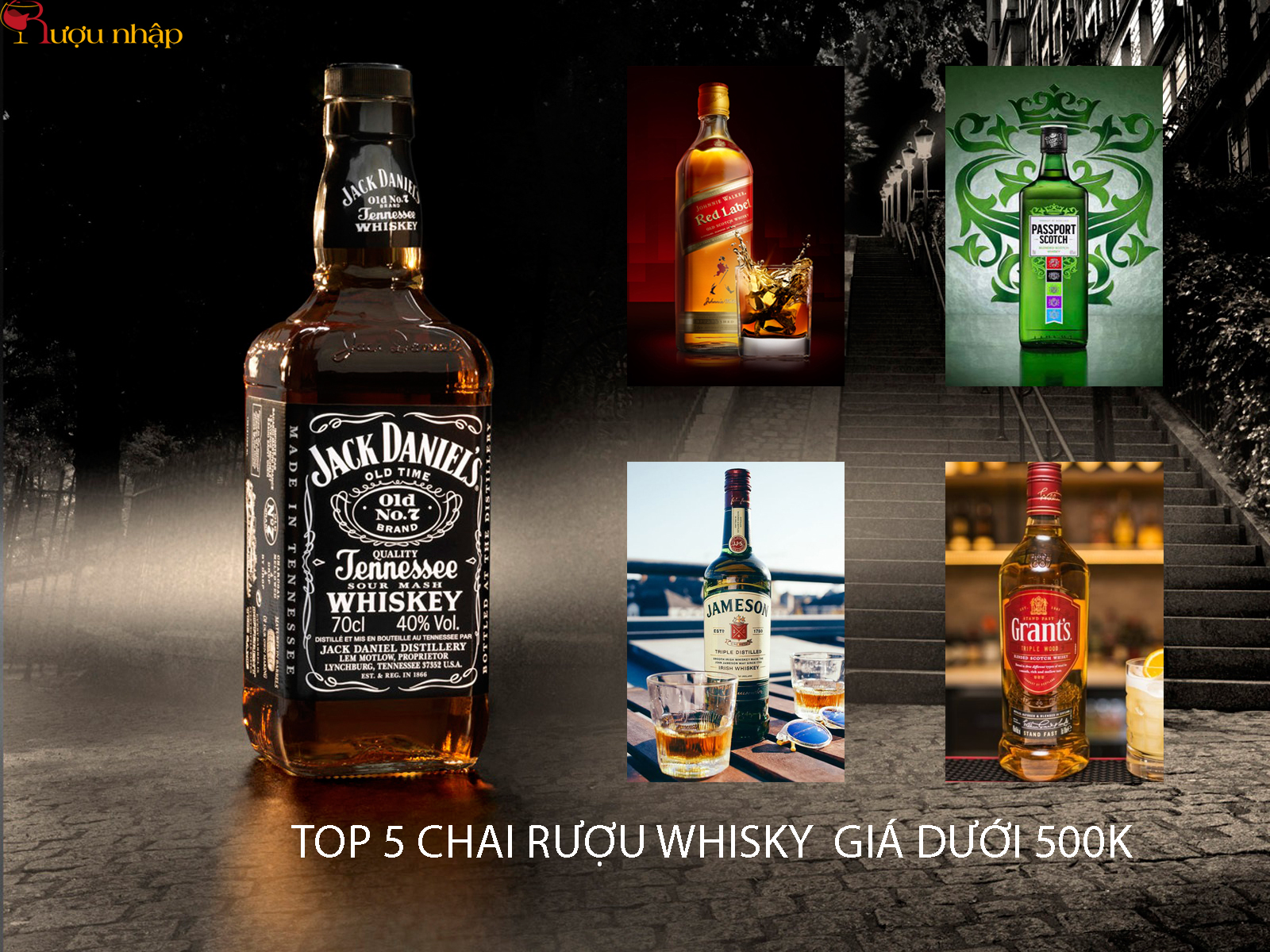 Top 5 chai rượu whisky giá dưới 500k